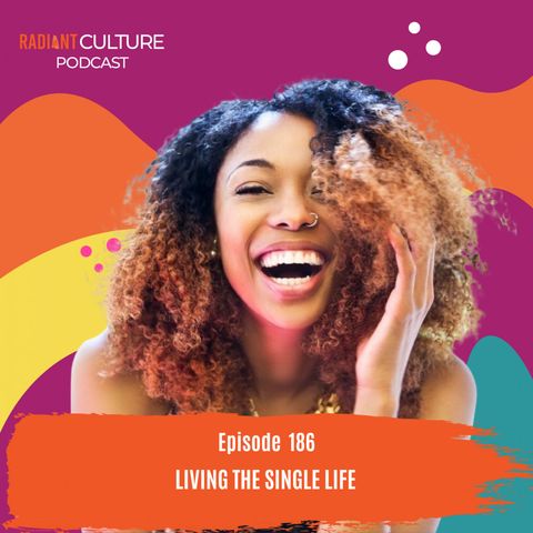 Episode 185- Living the single life