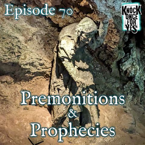 Premonitions & Prophecies