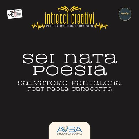 Sei nata poesia - Salvatore Pantalena (Feat. Paola Caracappa)