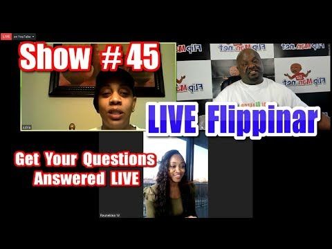 Flipping Houses | Live Show #45 Flippinar: House Flipping With No Cash or Credit 03-08-18