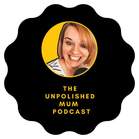 The unpolished mum - Intro