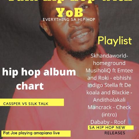 Talk SA Hip Hop With YoB, Season 1 Episode 8