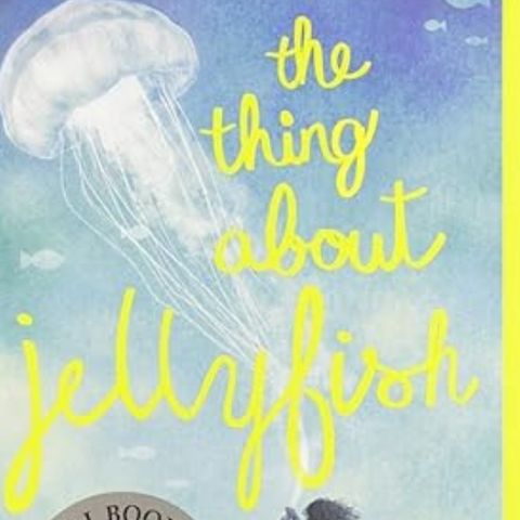The Thing About Jellyfish by Ali Benjamin