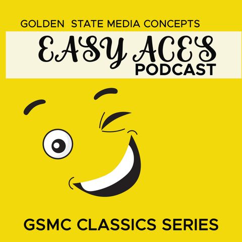 GSMC Classics: Easy Aces Episode 140: Jane Suspects Marge and How Did Mr Ace Meet Jane-8th Anniversary