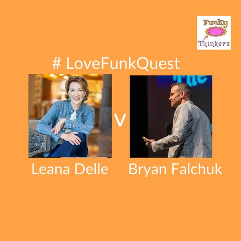 FunkQuest - Season 1 - Leana Delle vs Bryan Falchuk