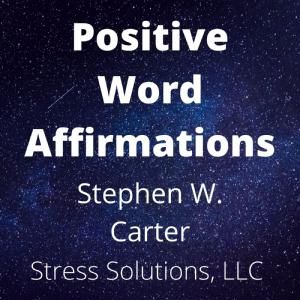 Experience the Power of 1-Word Affirmations for Emotional Wellbeing and Better Relationships