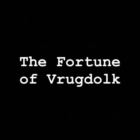 The Fortune of Vrugdolk