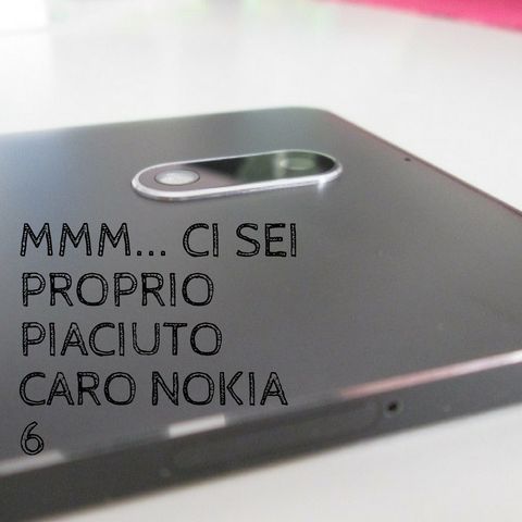 Bentornata Nokia, capitolo due: questa volta tocca al 6! [recensione]