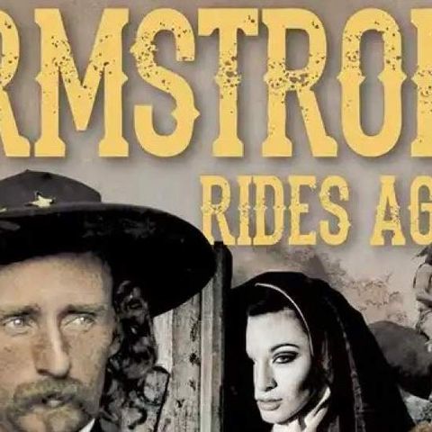 Ep49 – Gen. George Armstrong Custer Rides Again! 18jun21