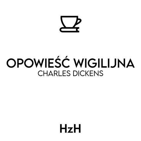 Charles Dickens: Opowieść Wigilijna