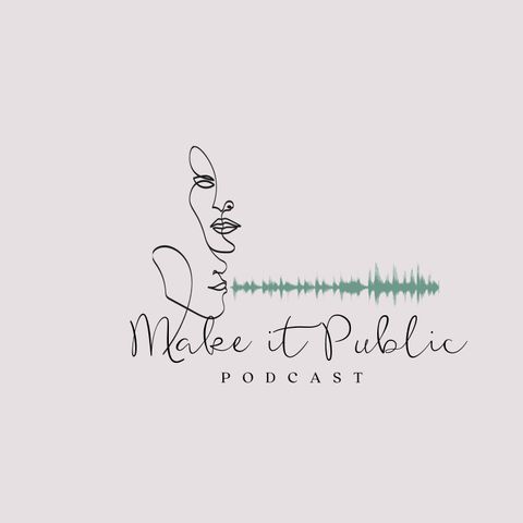 Make It Public Season 2 Episode 1 | Jennifer Heine Withee and Andrew Gustafson