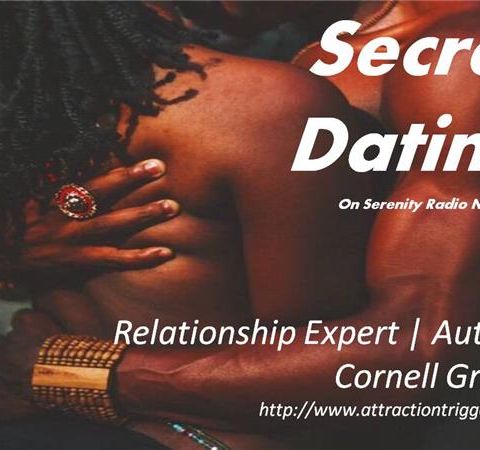 Secret Dating, Cornell Grady, Relationship Expert
