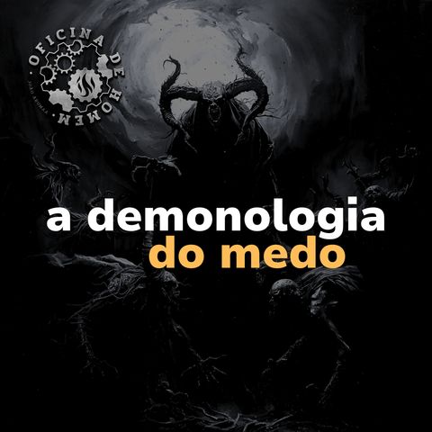 A demonologia do medo