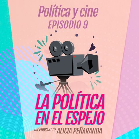 T1 #9. Política y cine: luces, cámaras y acción social