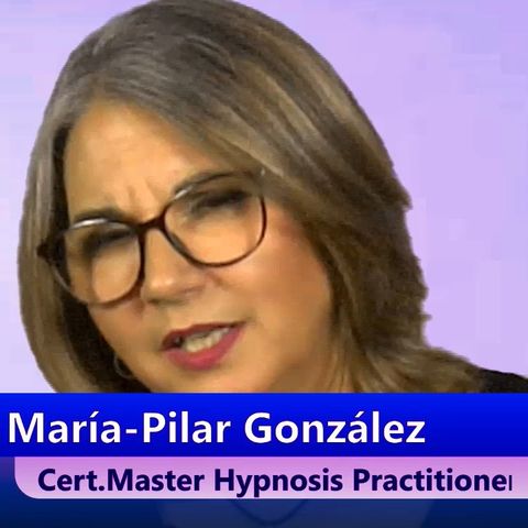 The benefits of Hypnosis, María-Pilar González