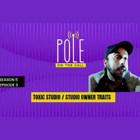 Toxic Studio / Studio Owner Traits