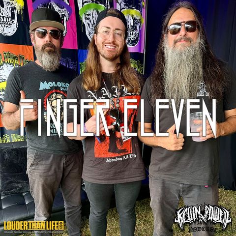 FINGER ELEVEN | The Kevin Powell Podcast | Louder Than Life 2024