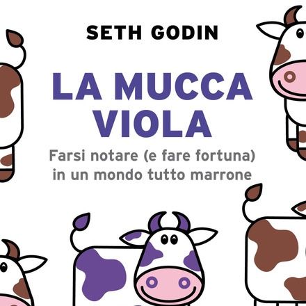 La mucca viola - Seth Godin