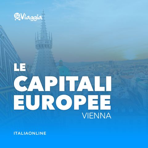 Vienna: cosa fare di insolito nella capitale austriaca