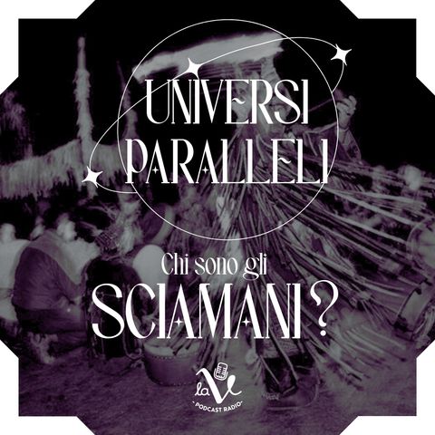 Chi sono gli sciamani?