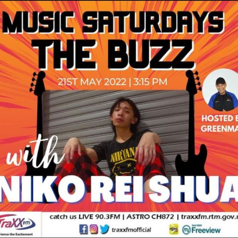 Music Saturdays - The Buzz : Niko Rey Shua | Saturday 21st May 2022 | 3:15 pm