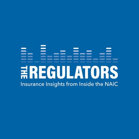 The Regulators S5 E1: Introducing the NAIC's New Secretary-Treasurer