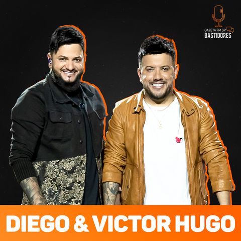 Diego & Victor Hugo falam sobre inspiração para música “Facas” e parceria musical | Completo - Gazeta FM SP