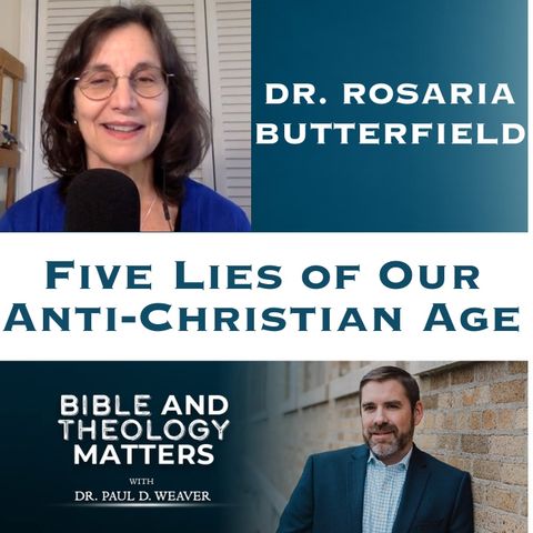 BTM 105: Five Lies of our Anti Christian Age: Part 2