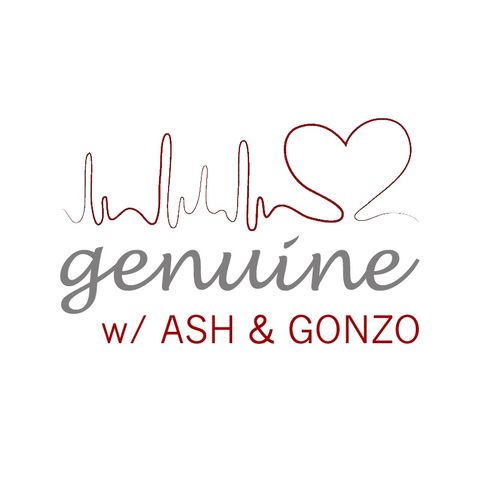 Genuine with Ash and Gonzo (Episode 6)