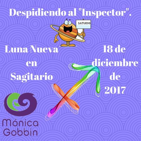 Despidiendo al Inspector. Luna Nueva en Sagitario 2017 diciembre 18 de 2017