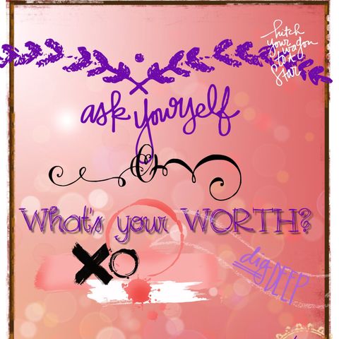 What's Your WORTH!!!