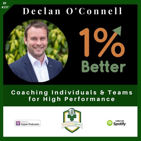 Declan O'Connell - Coaching Individuals & Teams for High Performance - EP157