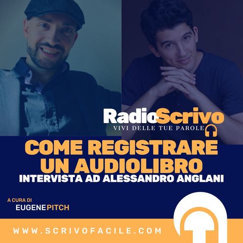 Come registrare un audiolibro - Intervista ad Alessandro Anglani