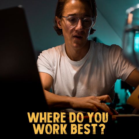 What work environment do you work most effective in? EP4