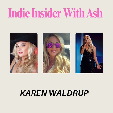 Indie Insider With Ash - Karen Waldrup