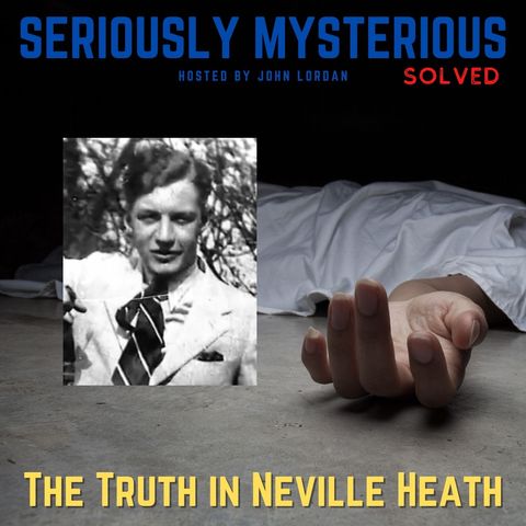 The Truth in Neville Heath