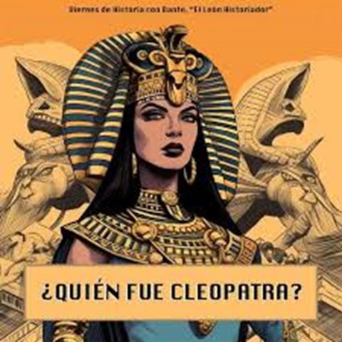 Cápsulas Culturales - Reseña de Cleopatra*Reina de Egipto. Conduce: Diosma Patricia Davis*Argentina.