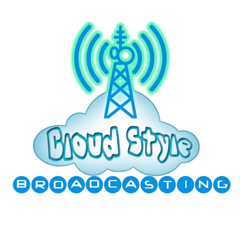 Cloud Style Inaugural Broadcast