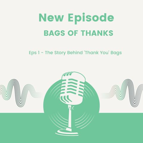 The Story Behind 'Thank You' Bags