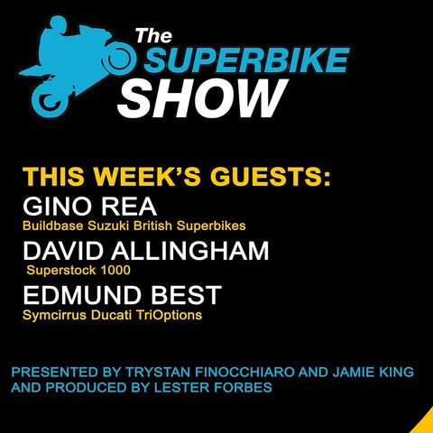 The Superbike Show - 18th Nov 2020 With Guests: Gino Rea, Edmund Best, David Allingham