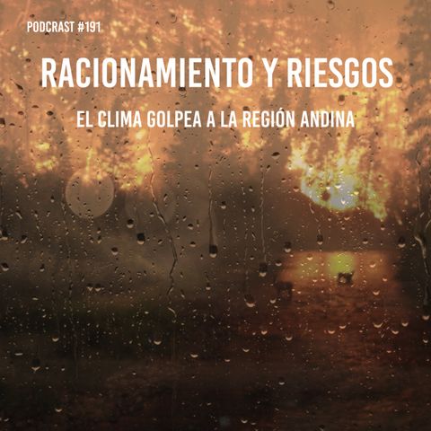 Racionamiento y riesgos: El clima golpea a la región Andina