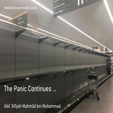 The Panic Continues... | Abū 'Atīyah Mahmūd bin Muhammad