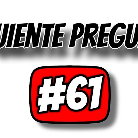 Siguiente pregunta #61