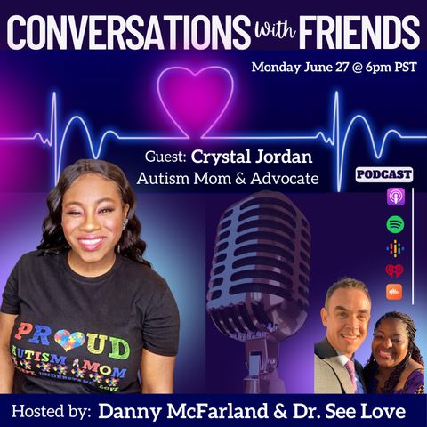 Crystal Jordan - Mom and advocate for Autism. Hear her inspirational journey - E41