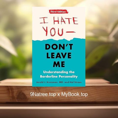 [Review] I Hate You--Don't Leave Me: Third Edition: Understanding the ...