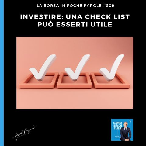 La Borsa in poche parole - #509 - Una check list può esserti utile