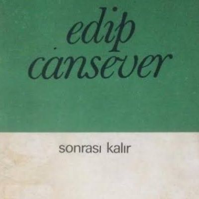 Edip Cansever - Yok Mu , Var | Yorum:Menâl Kizi