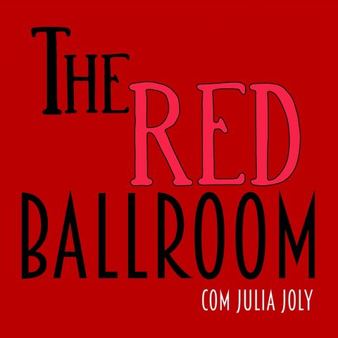 Primeiro Episódio: As portas do The Red Ballroom se abrem!