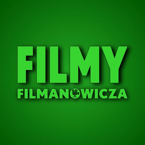Filmy Filmanowicza – wybrane nowości w mediach streamingowych i kinie
