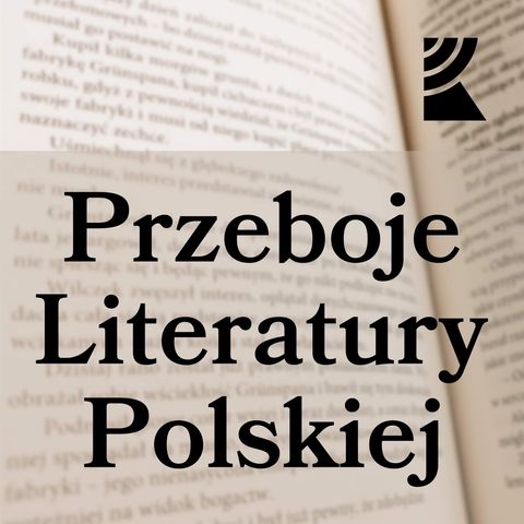 Przeboje literatury polskiej. Odc. 6 Poezje Zdzisława Stroińskiego | Radio Katowice